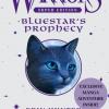 Bluestar's prophecy (La prophétie d'Etoile Bleue)